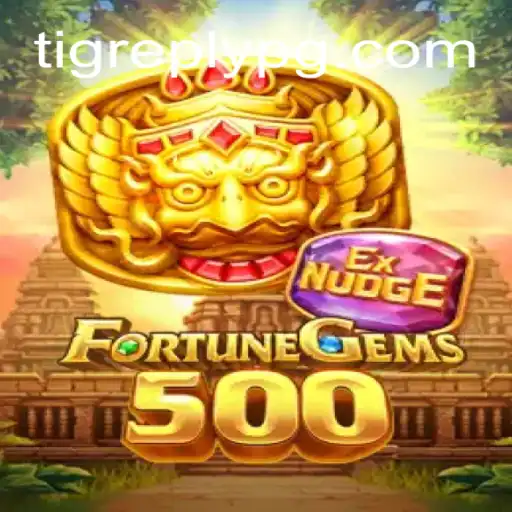 FortuneGems500: Mergulhe na Aventura com Tigreply